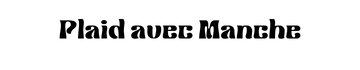 Plaid avec manche